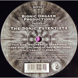 Sonic Psyentiztz - Psychedelic Experience / Children Of God / Methodry