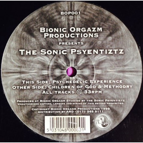 Sonic Psyentiztz - Psychedelic Experience / Children Of God / Methodry