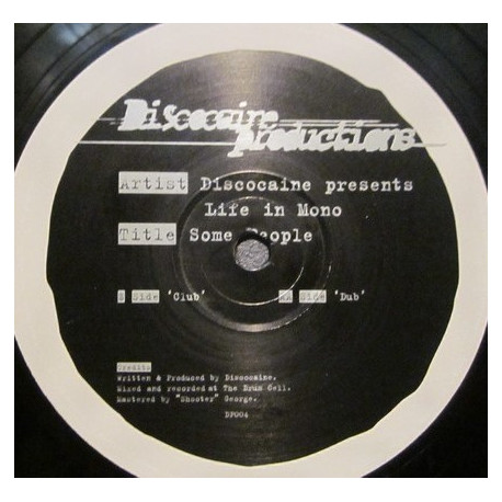 Discocaine Presents Life In Mono - Some People (Club Mix / Dub)