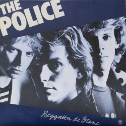 Police - Reggatta De Blanc (11 Track LP) Message In A Bottle / Walking On The Moon / The Beds Too Big / Bring On The Night
