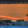 Slide Five - Rhode Trip LP (10 Tracks) Up & Out / Movin On / Outerspace / By Chance / Fender Bender / Jackos Call