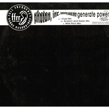 Photon Inc - Generate Power (Club Mix / Scream And Holler Mix / Wild Pitch Mix) 12" Vinyl Record