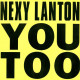 Nexy Lanton - You Too (Atmosphere Mix / Club Mix)