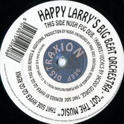 Happy Larrys Big Beat Orchestra - Got The Muisc (Hyper Go Go Remix / Nush Fug Dub)