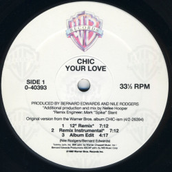 Chic - Your Love (LP Edit / 2 Nellee Hooper Remixes / Extended Version / Hanks Mix) / MMFTCF (Album Version)