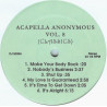 Acapella Anonymous - Vol 8 (Classics) 12 Tracks Inc Player / First Time Ever / Life Is Something Special / Dont Go Lose It Baby