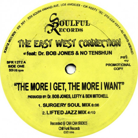 East West Connection Feat Dr Bob Jones & No Tenshun - The More I Get, The More I Want (Surgery Soul Mix / Lifted Jazz Mix)