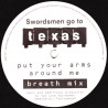 Texas - Put Your Arms Around Me (Two Lone Swordsman Breath Mix / Electric For Bird Mix) Vinyl Promo