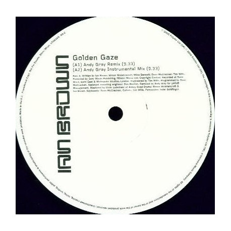 Ian Brown - Golden Gaze (Andy Gray Remix / Andy Gray Instrumental) / Love Like A Fountain (LAJ & Quakerman Mix) Vinyl Promo