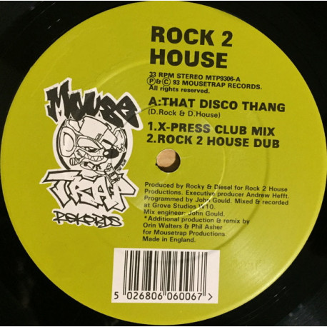 Rock 2 House - That Disco Thang (X Press 2 Club Mix / Rock 2 House Dub / Beats / Part Esuom Dub)