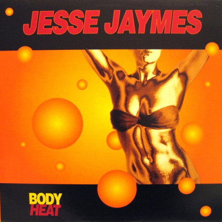 Jesse Jaymes - Body Heat (Extended / IInst / Radio Mix / Mac Mix / Feel It Mix) / College Girls