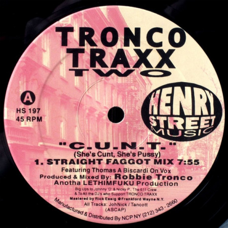 Tronco Trax Two - Runaway (Grease Monkey Drag Queen Mix) / C.U.N.T (Straight Mix)