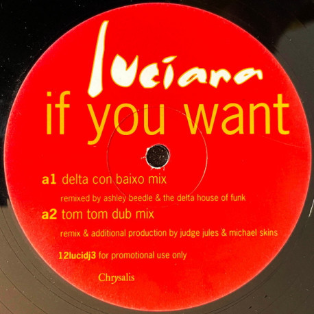 Luciana - If You Want (Judge Jules Club Mix / Tom Tom Vocal Mix / Tom Tom Dub / Delta Mix) Vinyl Promo