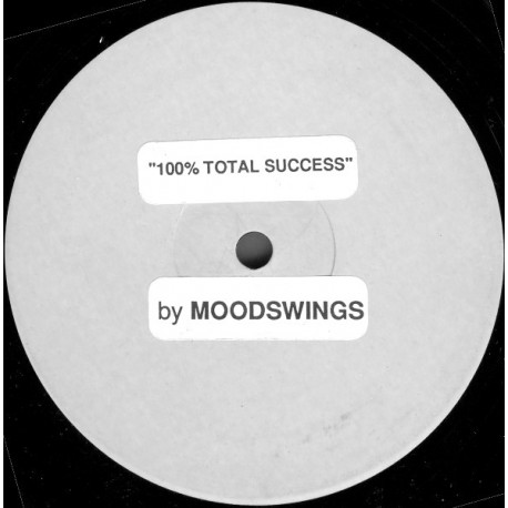 Moodswings - 100% Total Success / Problem Solved (Way Beyond Dub) Vinyl Promo