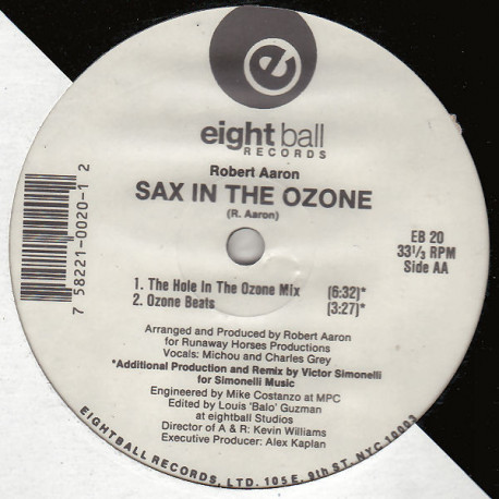 Robert Aaron - Sax In The Ozone (Safe Sax Mix / Ozone Dub / Ozone Beats / Hole In The Ozone Mix)