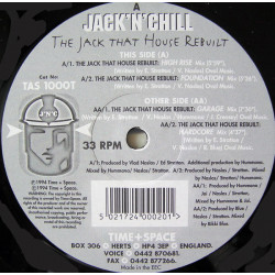 Jack N Chill - The House That Jack Rebuilt (High Rise Mix / Hardcore Mix / Foundation Mix / Garage MIx)