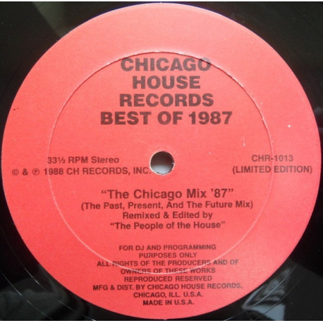 Chicago House Records - Best Of 1987 Mix (Past Present And The Future Mix)