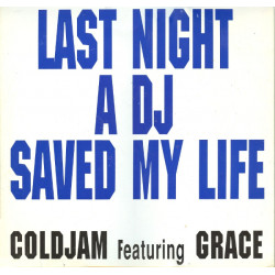 Coldjam Featuring Grace - Last Night A DJ Saved My Life (Groove Mix / Instrumental)