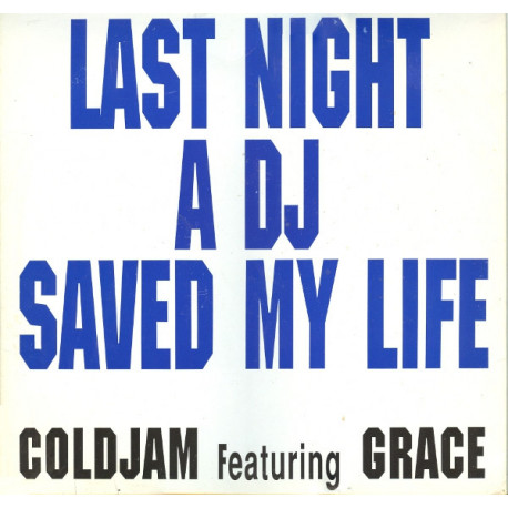 Coldjam Featuring Grace - Last Night A DJ Saved My Life (Groove Mix / Instrumental)