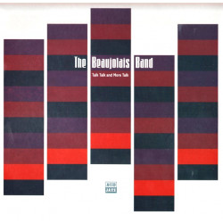 Beaujolais Band - Talk Talk And More Talk LP (10 Tracks) Compassion / El Monte / Milestones / Third Man / Too Shy To Try