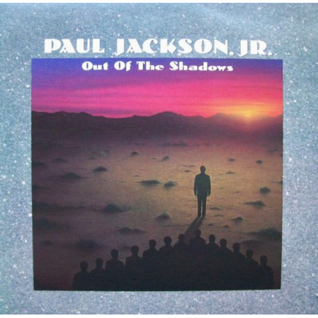 Paul Jackson Jr - Out Of The Shadows (9 Track LP) All For You / Make It Last Forecer / My Thang / This Loves On Me
