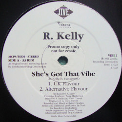 R Kelly - She's Got That Vibe (UK Flavour / Alternative Flavour / Alt Instrumental) / Up All Night (Promo)