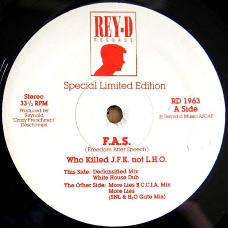 F.A.S - Who Killed JFK Not LHO (Declassified Mix / White House Dub / More Lies (2 Mixes)