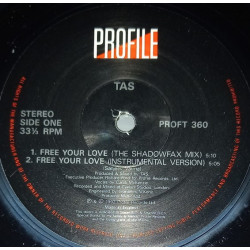 Tas - Free Your Love (Shadowfax Mix / Inst / Original Mix) / Sharte (Peace Mix) / Must Be The Music (90 Mix)