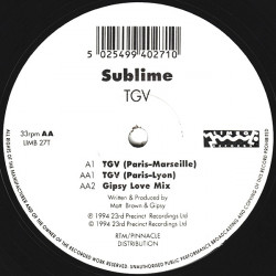 Sublime - TGV (Paris-Marseille / Paris-Lyon / Gipsy Love Mix)