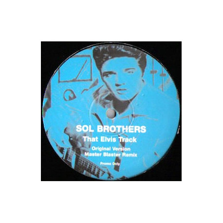 Sol Brothers - That Elvis Track (Original / Master Blaster Remix) Vinyl Promo