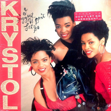 Krystol - I Suggest You Dont Let Go (10 Track LP) Nervous / Too Good To Be True / We Had A Love / Got To Be Real / Dont Let Go