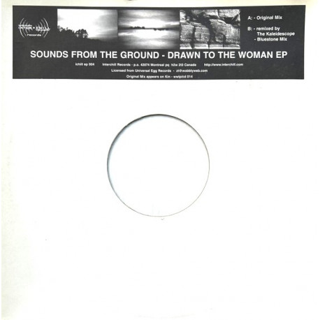 Sounds From The Ground - Drawn To The Woman EP (Original / Kaleidescope Remix / Bluestone Mix)