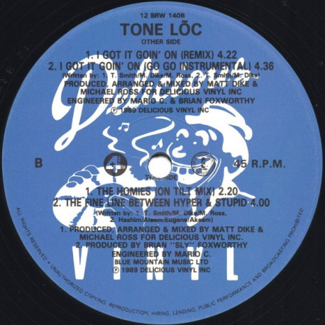 Tone Loc - I Got It Goin On (Remix / Go Go Instrumental) / The Homies (On Tilt Mix) / Fine Line Between Hyper & Stupid