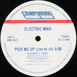 Electric Mind - Pick Me Up (Can We Go) / Zwei (Dub Version) Still In Shrinkwrap
