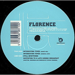 Florence - Interesting Times (Dance Mix / Original Edit) / Still Bewitched / Invitation To A Late Sunday Breakfast