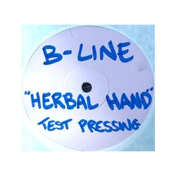 B-Line – Herbal Hand / Come To It (Vinyl Promo)