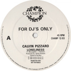 Calvin Pizzaro - Loneliness (Club Mix / Dub / Original Mix) Vinyl Promo