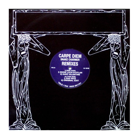 Carpe Diem - Snake Charmer (Original Edit / Eddie Lock N Dylan Mix / Dave Valentine Mix / Rad Rice Mix)