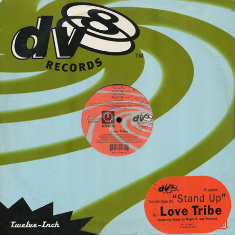 Love Tribe - Stand Up (Narcotic Mix / Narcotic Dub / Alcatraz Robs The Bank / Alcatraz Cracks The Safe / Acappella)