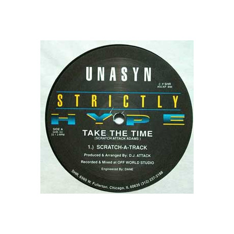 Unasyn - Take The Time (Scratch A Track / Get Downs Dope Mix / Non Stop Thumpin Mix)