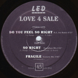 Love 4 Sale - Do You Feel So Right (DJ Joe Remix) / So Right (Boundless Mix) / Fragile (Esoteric Mix)