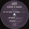 Love 4 Sale - Do You Feel So Right (DJ Joe Remix) / So Right (Boundless Mix) / Fragile (Esoteric Mix)