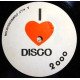 Disco 2000 - I Gotta CD / I Love Disco 2000