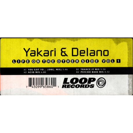 Yakari & Delano - You Got To (Original Mix / Acid Mix / Trance It Mix / Psycho Bass Mix)