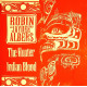 Robin "Jaydee" Albers - The Hunter / Indian Blood