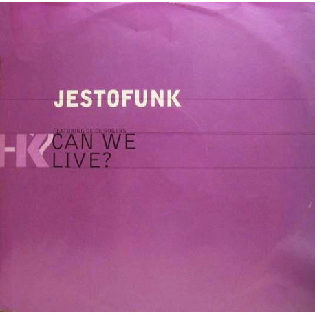 Jestofunk Feat Ce Ce Rogers - Can We Live (Club Mix / Roach Motel Dub / Fire Island Vocal Mix)