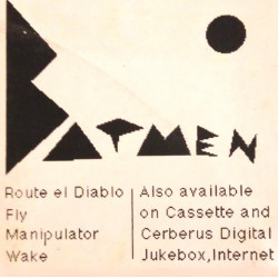 Batmen - Route El Diablo / Fly / Manipulator / Wake (Vinyl Promo)