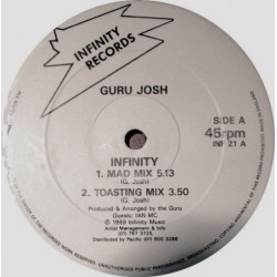 Guru Josh - Infinity (Mad Mix / Toasting Mix / Spacey Saxaphone Mix) / Time For The Guru