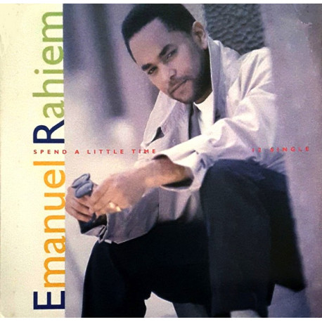 Emanuel Rahiem - Spend A Little Time (Extended / Dub / Bonus Beats / Radio Mix / Club Mix / Instrumental)