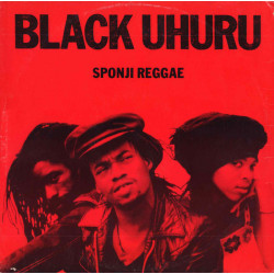 Black Uhuru - Sponji Reggae (Disco Mix) / Trodding